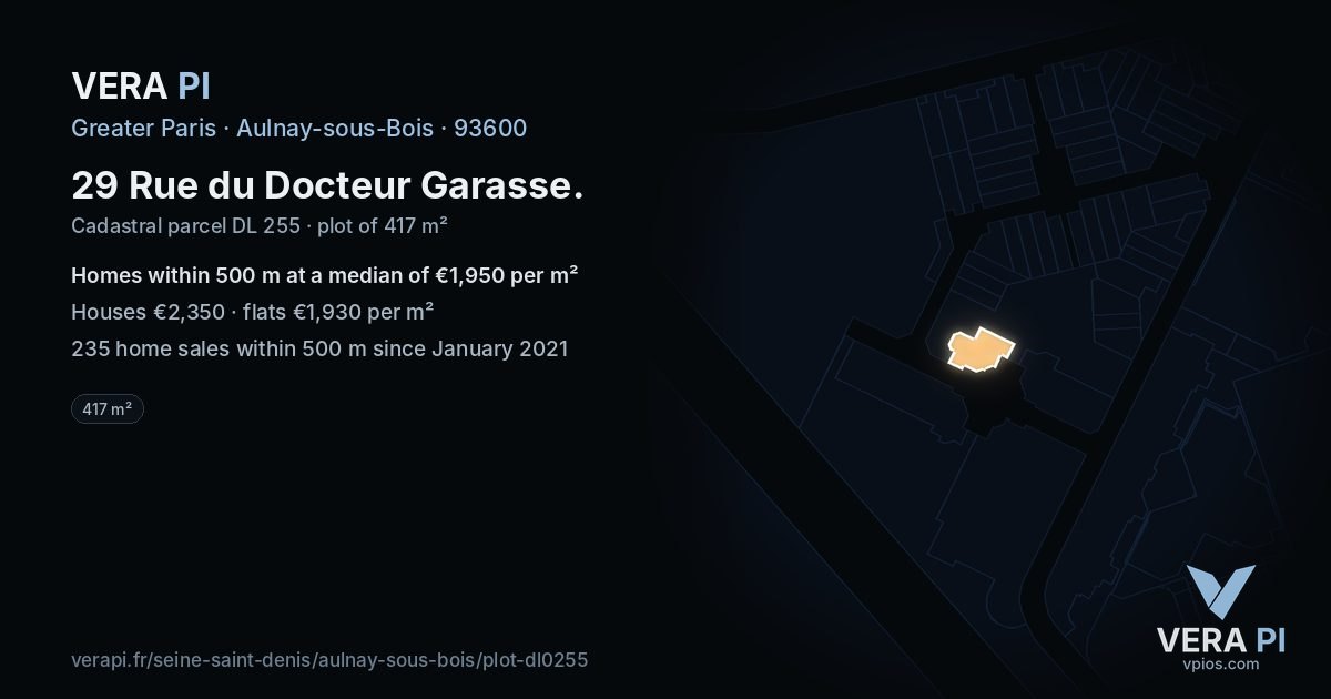 29 Rue du Docteur Garasse, Aulnay-sous-Bois at night – the plot lit, the parcels around coloured by the prices near them