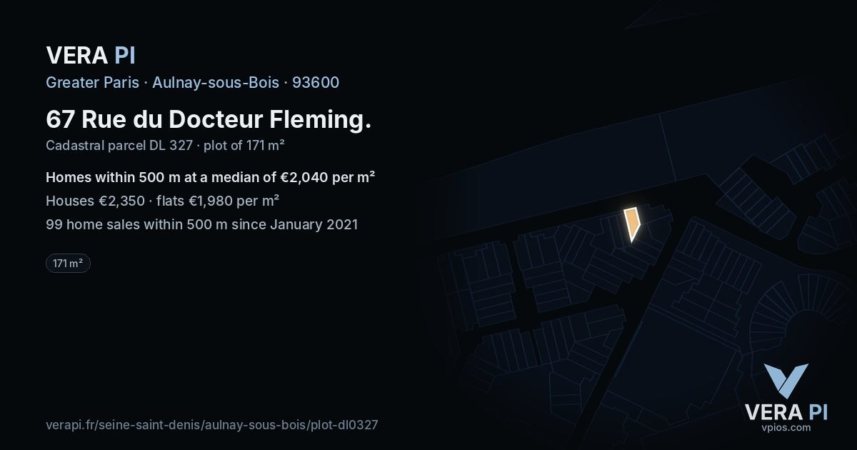 67 Rue du Docteur Fleming, Aulnay-sous-Bois at night – the plot lit, the parcels around coloured by the prices near them