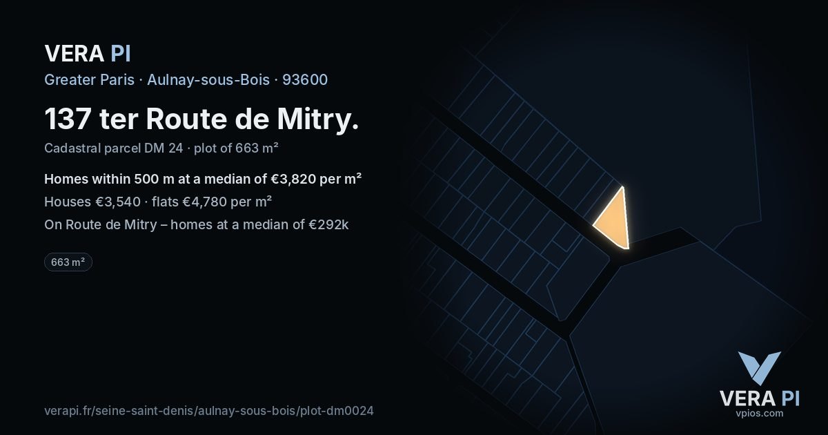 137 ter Route de Mitry, Aulnay-sous-Bois at night – the plot lit, the parcels around coloured by the prices near them