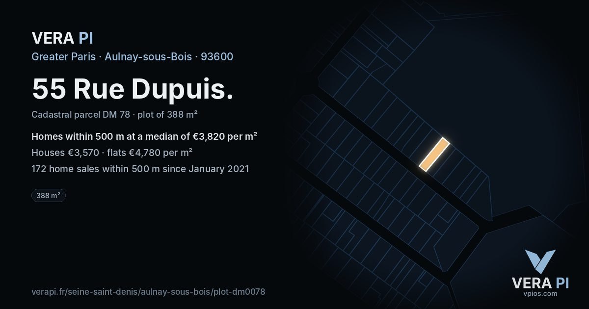 55 Rue Dupuis, Aulnay-sous-Bois at night – the plot lit, the parcels around coloured by the prices near them