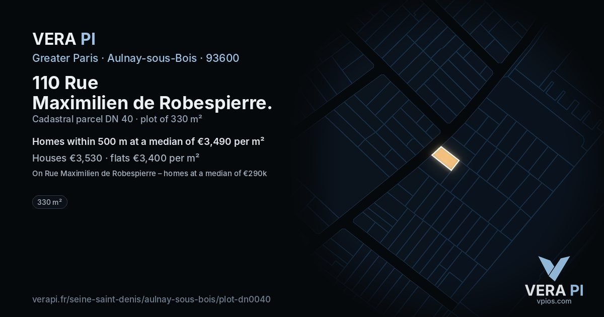 110 Rue Maximilien de Robespierre, Aulnay-sous-Bois at night – the plot lit, the parcels around coloured by the prices near them