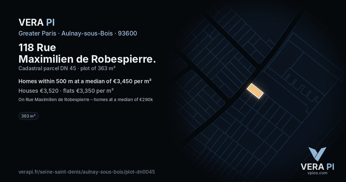 118 Rue Maximilien de Robespierre, Aulnay-sous-Bois at night – the plot lit, the parcels around coloured by the prices near them