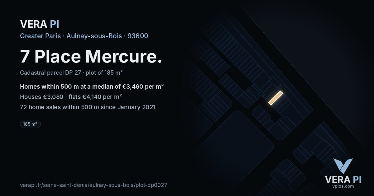 7 Place Mercure, Aulnay-sous-Bois at night – the plot lit, the parcels around coloured by the prices near them