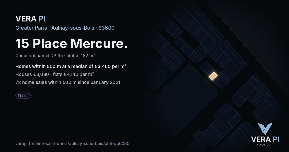 15 Place Mercure, Aulnay-sous-Bois at night – the plot lit, the parcels around coloured by the prices near them