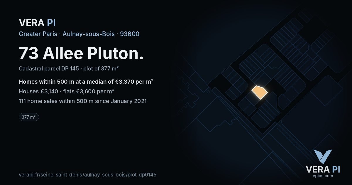 73 Allee Pluton, Aulnay-sous-Bois at night – the plot lit, the parcels around coloured by the prices near them