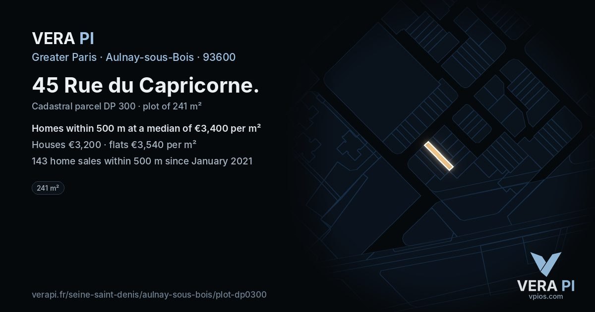 45 Rue du Capricorne, Aulnay-sous-Bois at night – the plot lit, the parcels around coloured by the prices near them