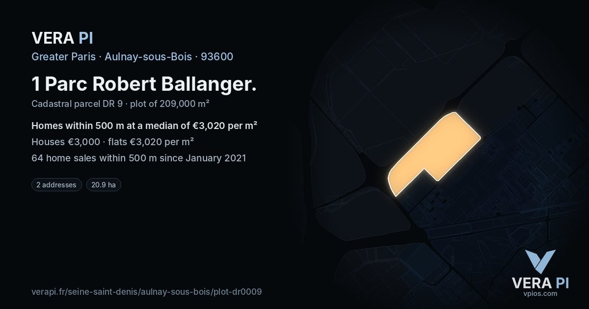 1 Parc Robert Ballanger, Aulnay-sous-Bois at night – the plot lit, the parcels around coloured by the prices near them