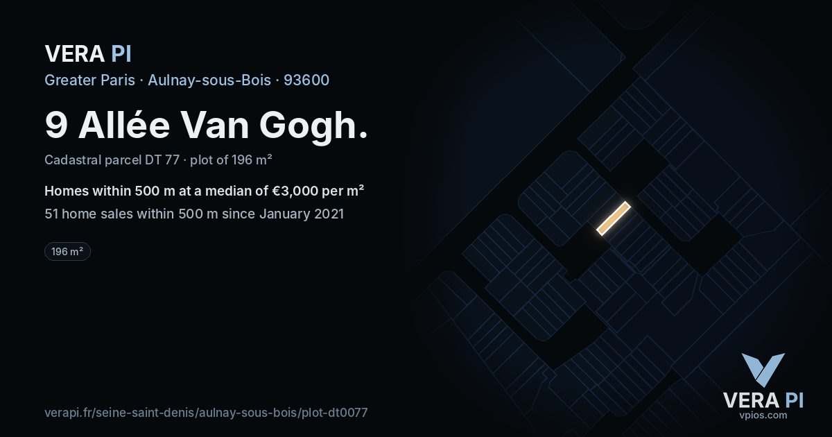 9 Allée Van Gogh, Aulnay-sous-Bois at night – the plot lit, the parcels around coloured by the prices near them