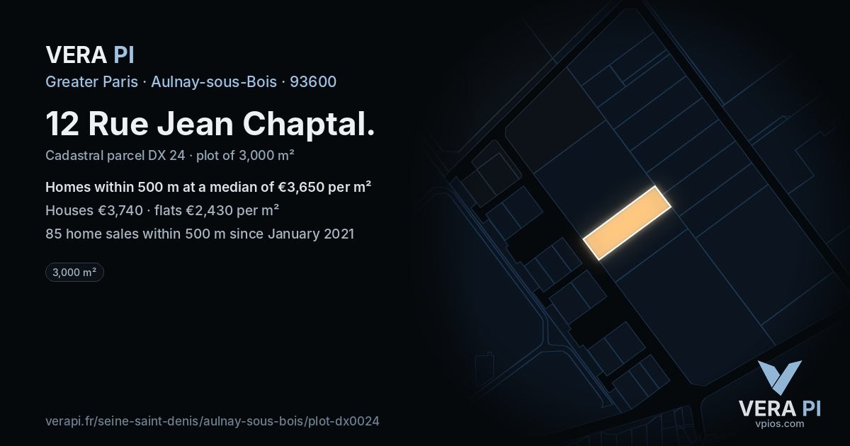 12 Rue Jean Chaptal, Aulnay-sous-Bois at night – the plot lit, the parcels around coloured by the prices near them