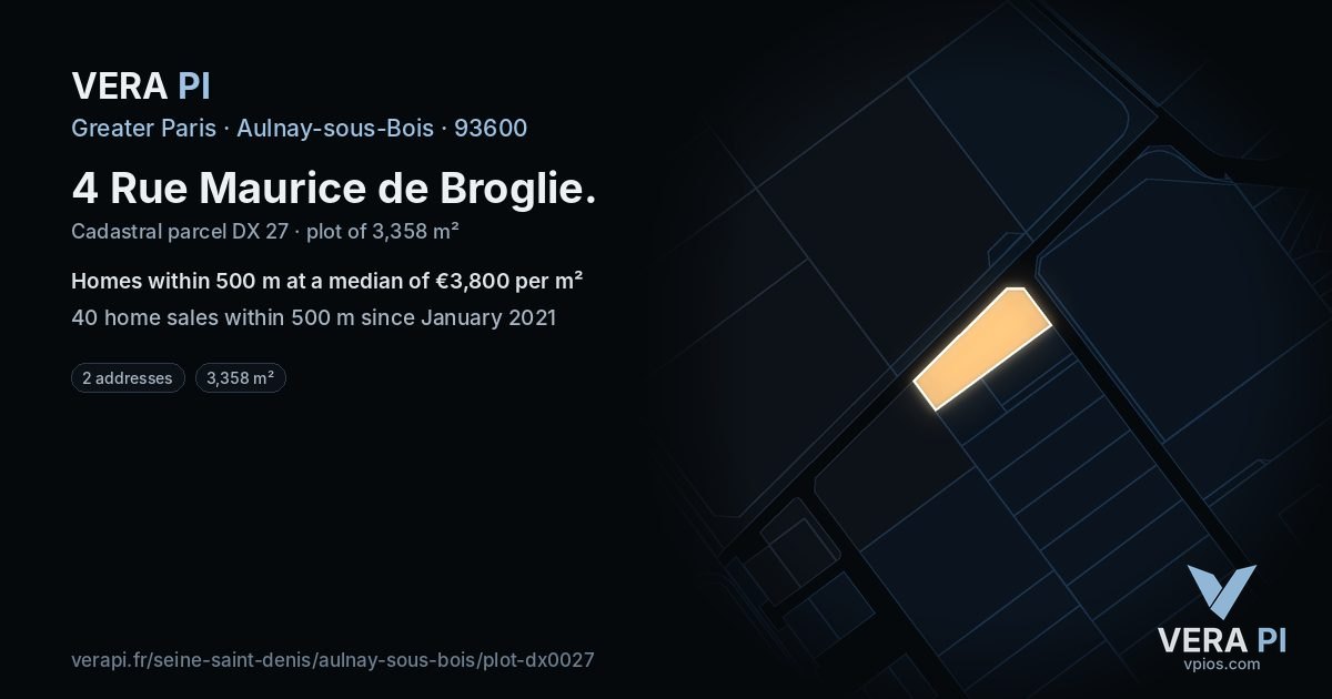4 Rue Maurice de Broglie, Aulnay-sous-Bois at night – the plot lit, the parcels around coloured by the prices near them