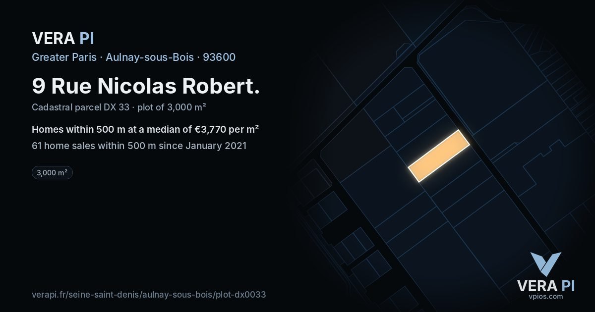 9 Rue Nicolas Robert, Aulnay-sous-Bois at night – the plot lit, the parcels around coloured by the prices near them