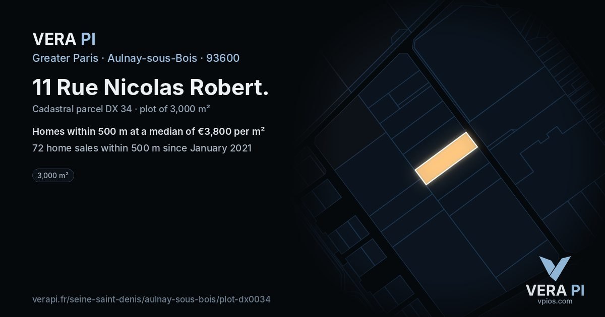 11 Rue Nicolas Robert, Aulnay-sous-Bois at night – the plot lit, the parcels around coloured by the prices near them