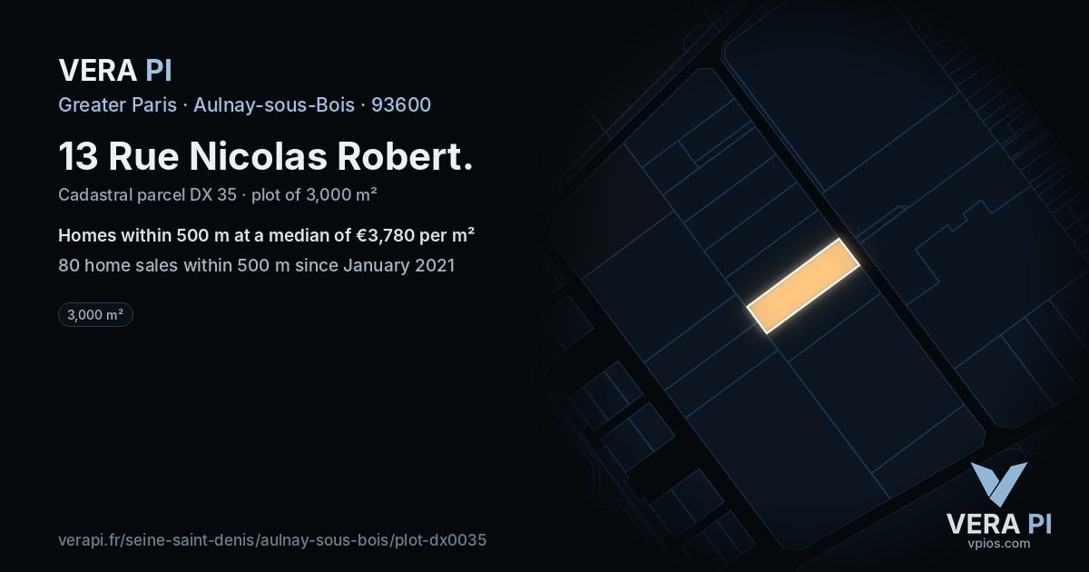 13 Rue Nicolas Robert, Aulnay-sous-Bois at night – the plot lit, the parcels around coloured by the prices near them