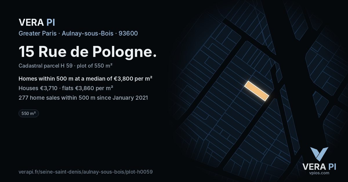 15 Rue de Pologne, Aulnay-sous-Bois at night – the plot lit, the parcels around coloured by the prices near them