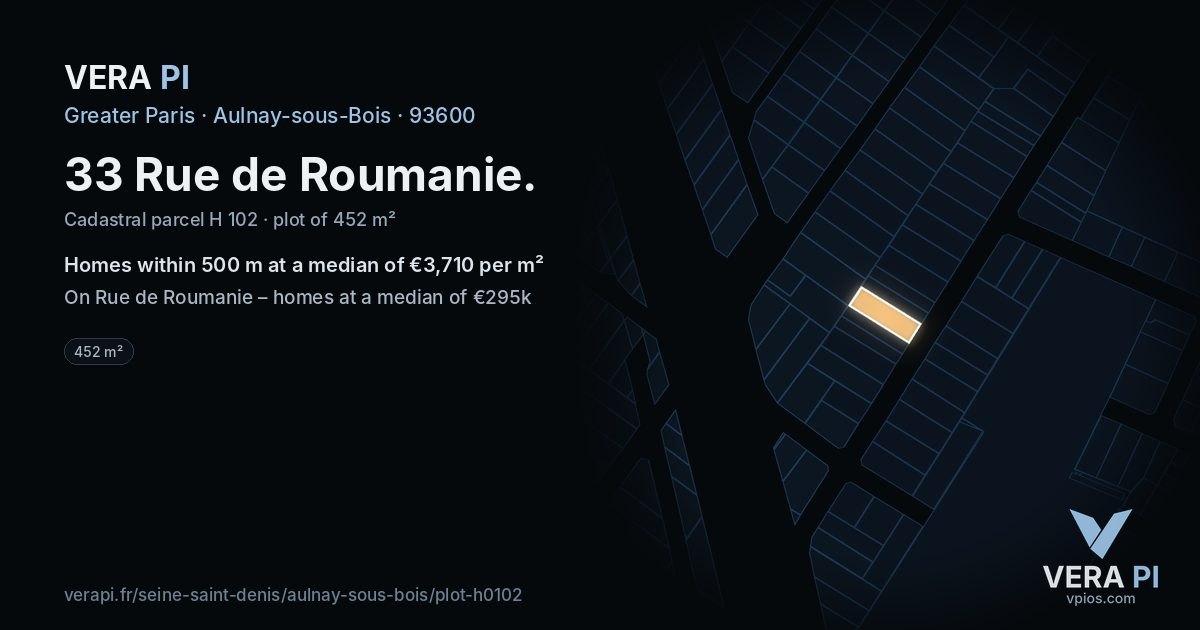 33 Rue de Roumanie, Aulnay-sous-Bois at night – the plot lit, the parcels around coloured by the prices near them