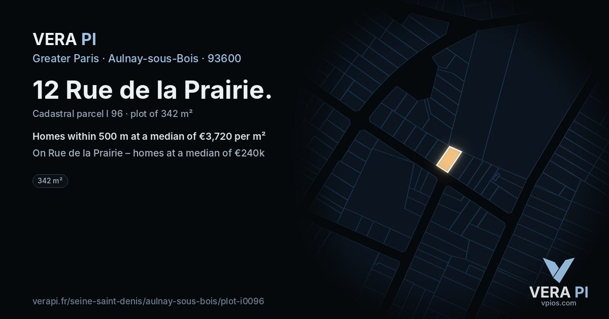 12 Rue de la Prairie, Aulnay-sous-Bois at night – the plot lit, the parcels around coloured by the prices near them