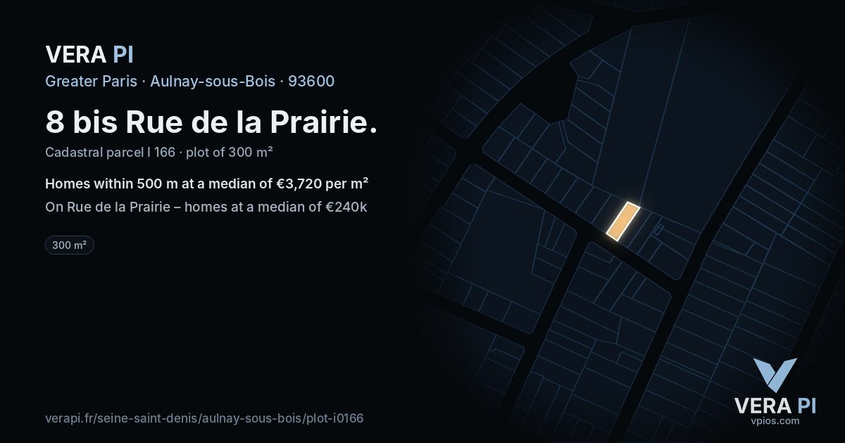 8 bis Rue de la Prairie, Aulnay-sous-Bois at night – the plot lit, the parcels around coloured by the prices near them