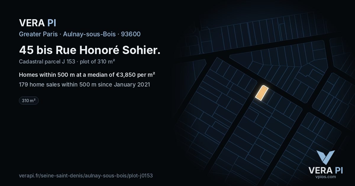 45 bis Rue Honoré Sohier, Aulnay-sous-Bois at night – the plot lit, the parcels around coloured by the prices near them