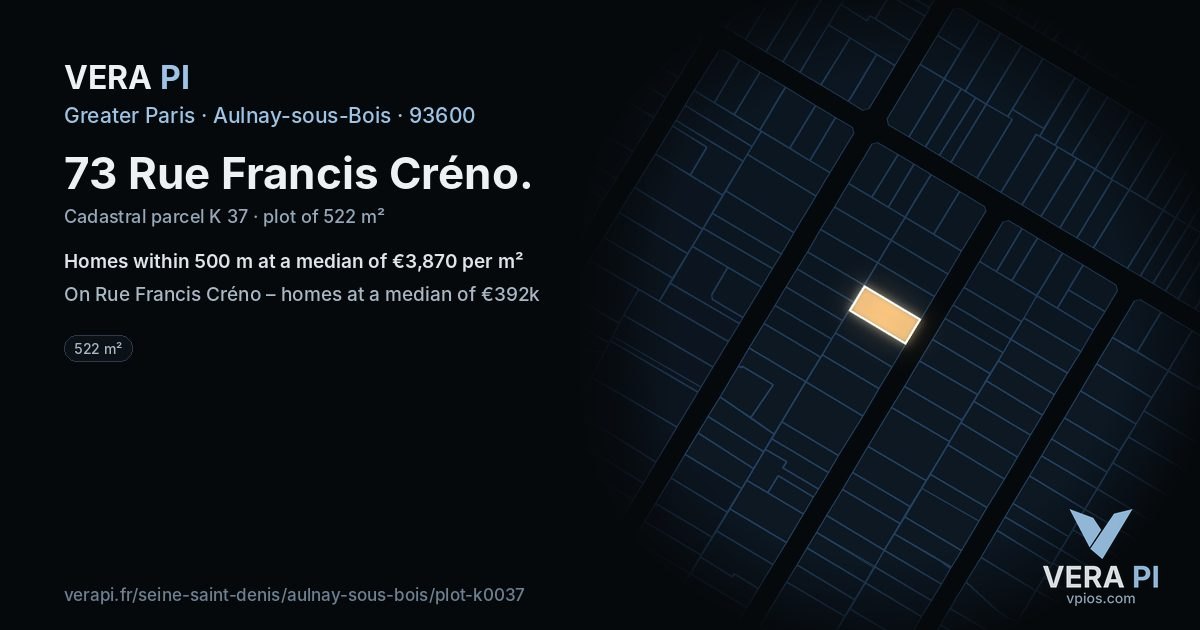 73 Rue Francis Créno, Aulnay-sous-Bois at night – the plot lit, the parcels around coloured by the prices near them