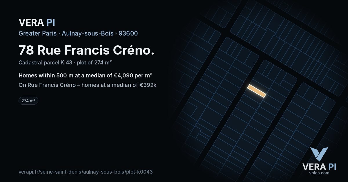 78 Rue Francis Créno, Aulnay-sous-Bois at night – the plot lit, the parcels around coloured by the prices near them