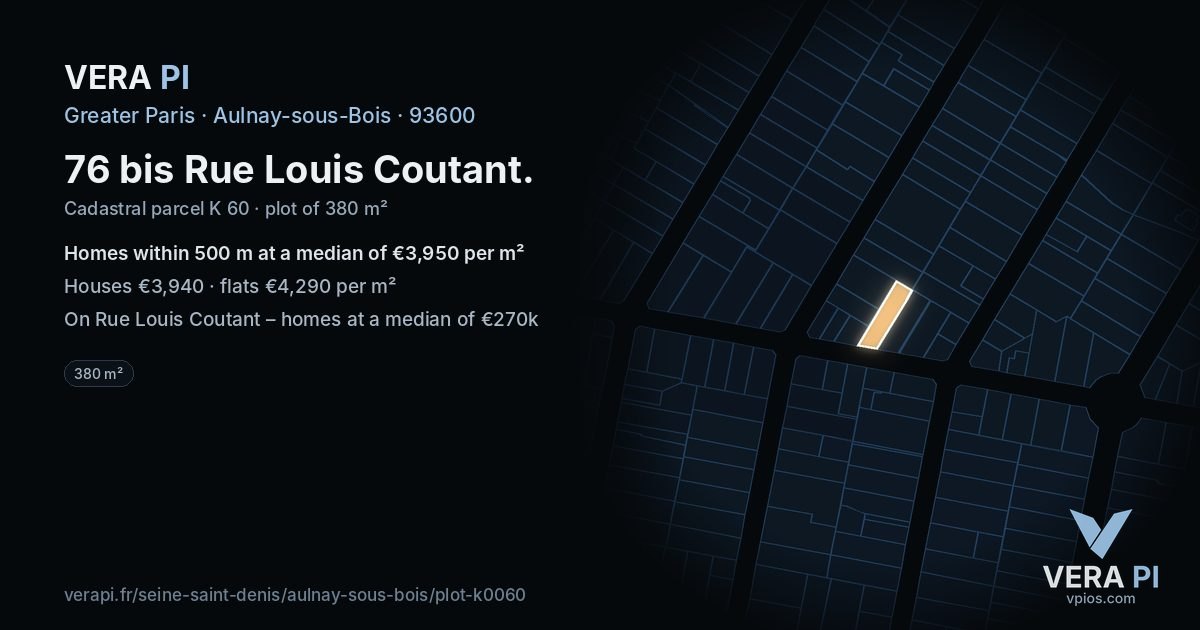 76 bis Rue Louis Coutant, Aulnay-sous-Bois at night – the plot lit, the parcels around coloured by the prices near them