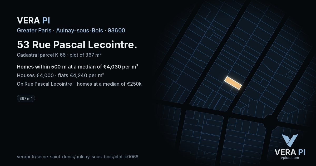 53 Rue Pascal Lecointre, Aulnay-sous-Bois at night – the plot lit, the parcels around coloured by the prices near them