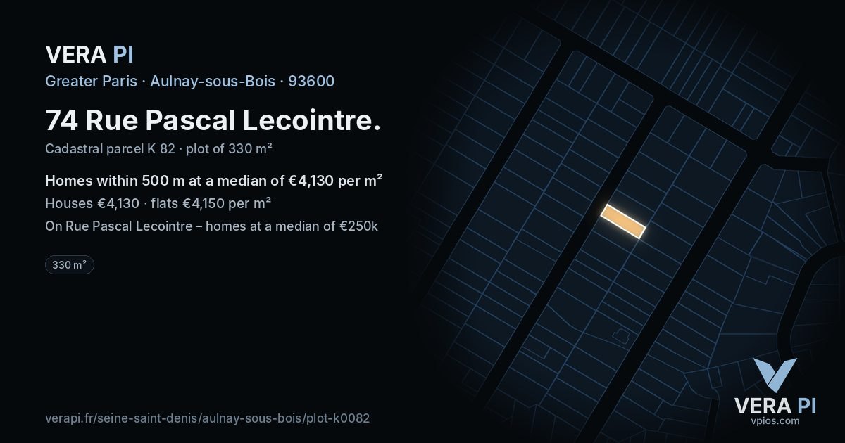 74 Rue Pascal Lecointre, Aulnay-sous-Bois at night – the plot lit, the parcels around coloured by the prices near them