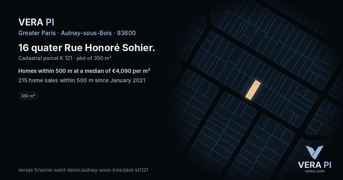 16 quater Rue Honoré Sohier, Aulnay-sous-Bois at night – the plot lit, the parcels around coloured by the prices near them
