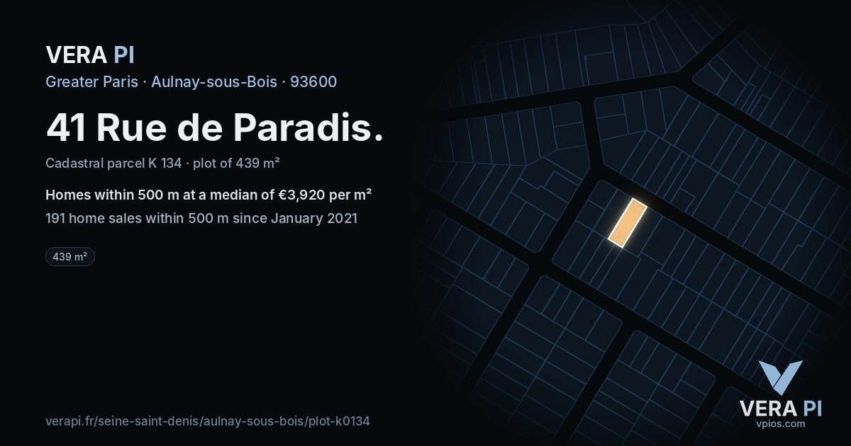 41 Rue de Paradis, Aulnay-sous-Bois at night – the plot lit, the parcels around coloured by the prices near them