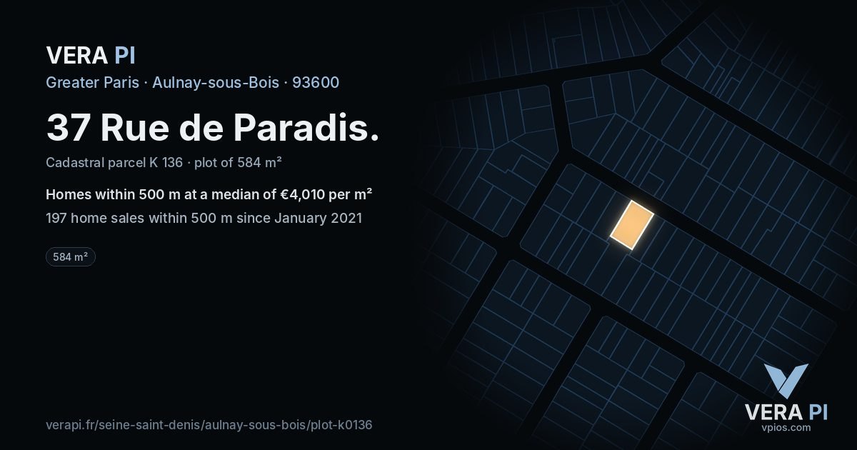 37 Rue de Paradis, Aulnay-sous-Bois at night – the plot lit, the parcels around coloured by the prices near them