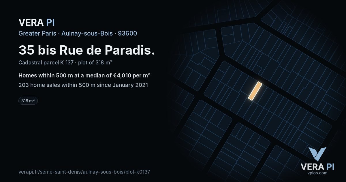 35 bis Rue de Paradis, Aulnay-sous-Bois at night – the plot lit, the parcels around coloured by the prices near them