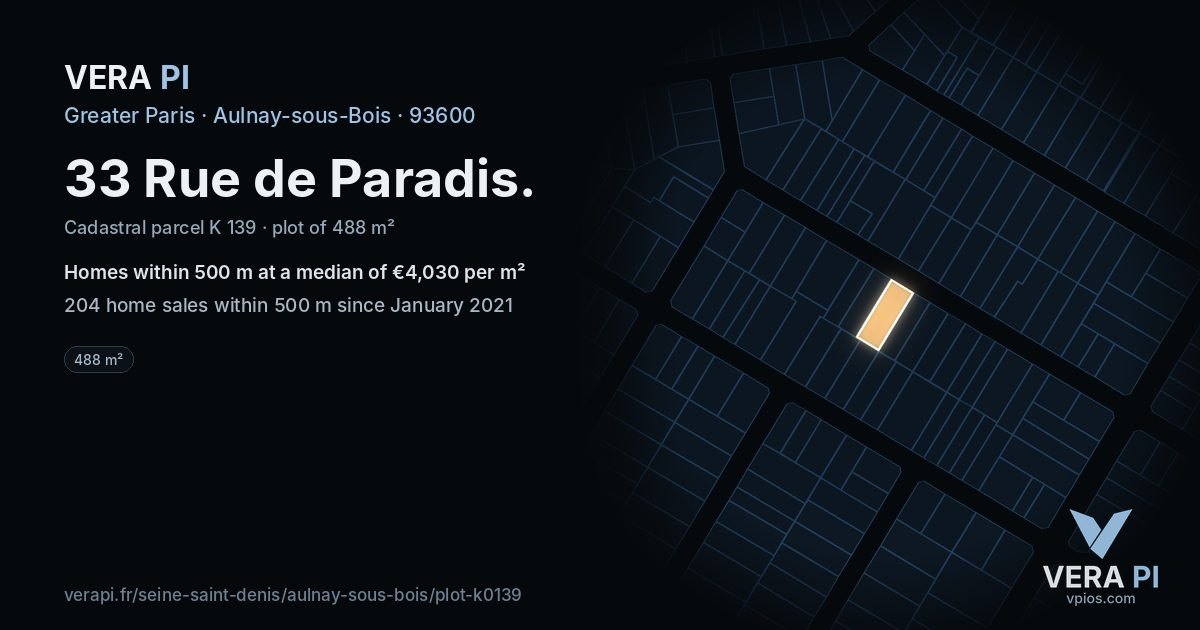 33 Rue de Paradis, Aulnay-sous-Bois at night – the plot lit, the parcels around coloured by the prices near them