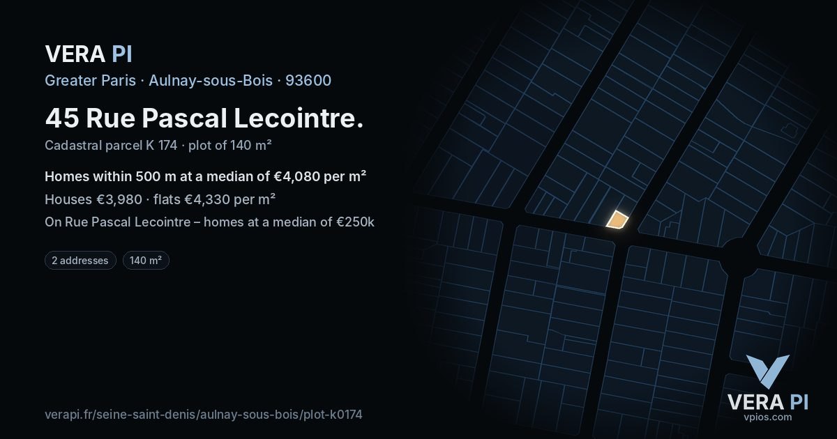 45 Rue Pascal Lecointre, Aulnay-sous-Bois at night – the plot lit, the parcels around coloured by the prices near them