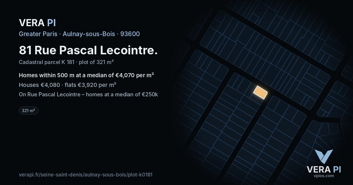 81 Rue Pascal Lecointre, Aulnay-sous-Bois at night – the plot lit, the parcels around coloured by the prices near them