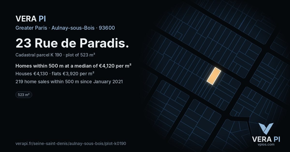 23 Rue de Paradis, Aulnay-sous-Bois at night – the plot lit, the parcels around coloured by the prices near them