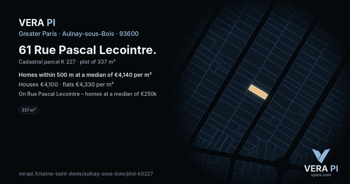 61 Rue Pascal Lecointre, Aulnay-sous-Bois at night – the plot lit, the parcels around coloured by the prices near them
