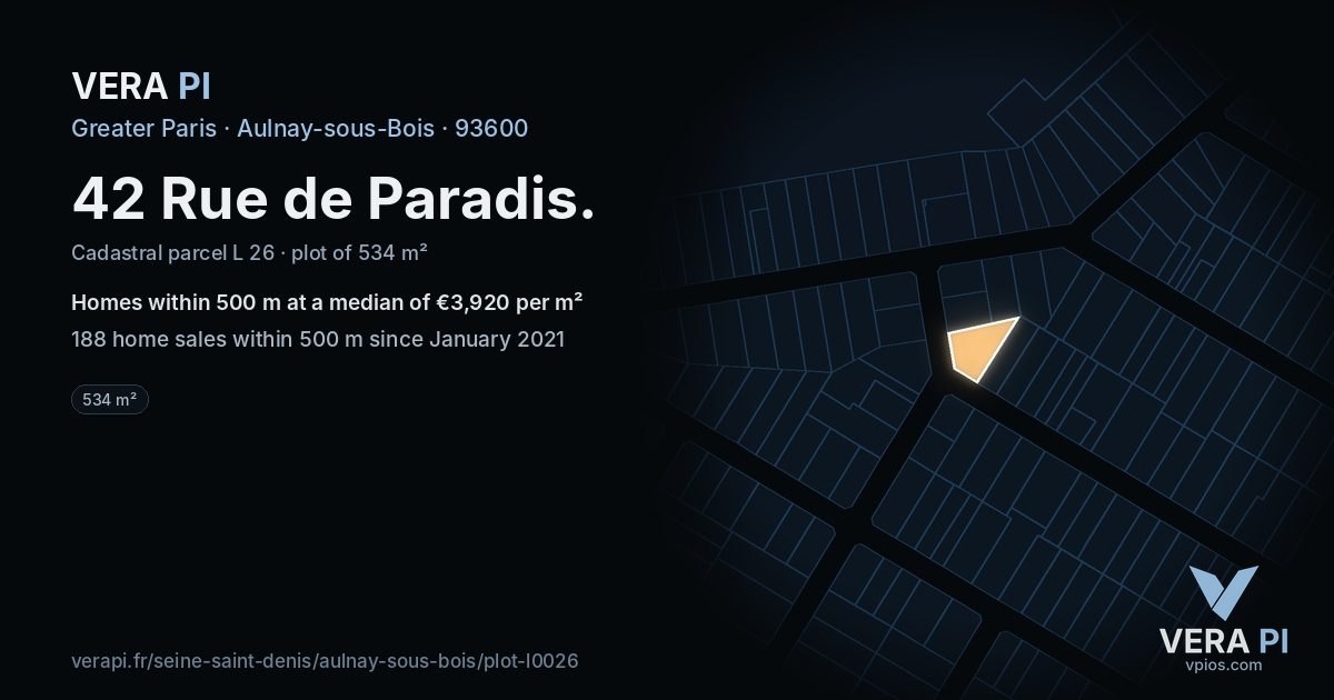 42 Rue de Paradis, Aulnay-sous-Bois at night – the plot lit, the parcels around coloured by the prices near them