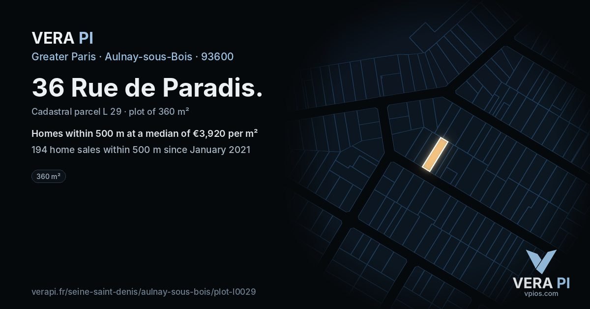 36 Rue de Paradis, Aulnay-sous-Bois at night – the plot lit, the parcels around coloured by the prices near them