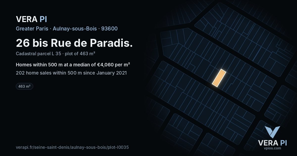 26 bis Rue de Paradis, Aulnay-sous-Bois at night – the plot lit, the parcels around coloured by the prices near them