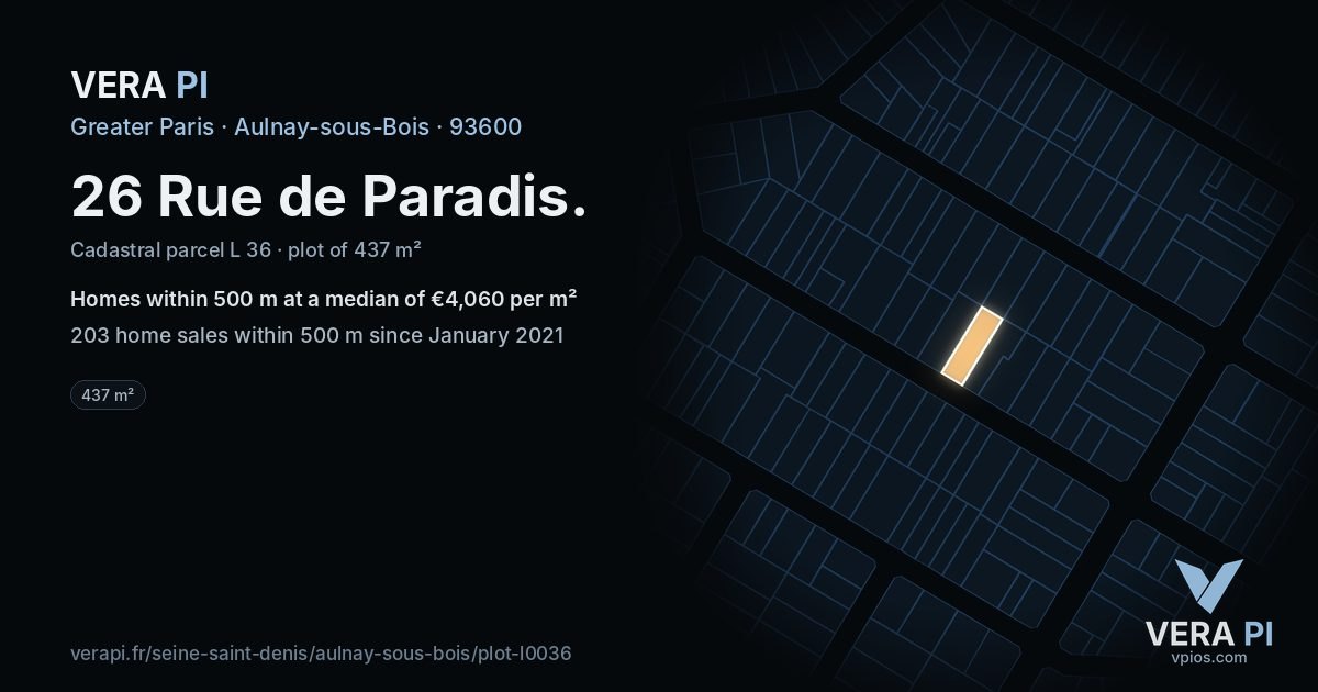 26 Rue de Paradis, Aulnay-sous-Bois at night – the plot lit, the parcels around coloured by the prices near them