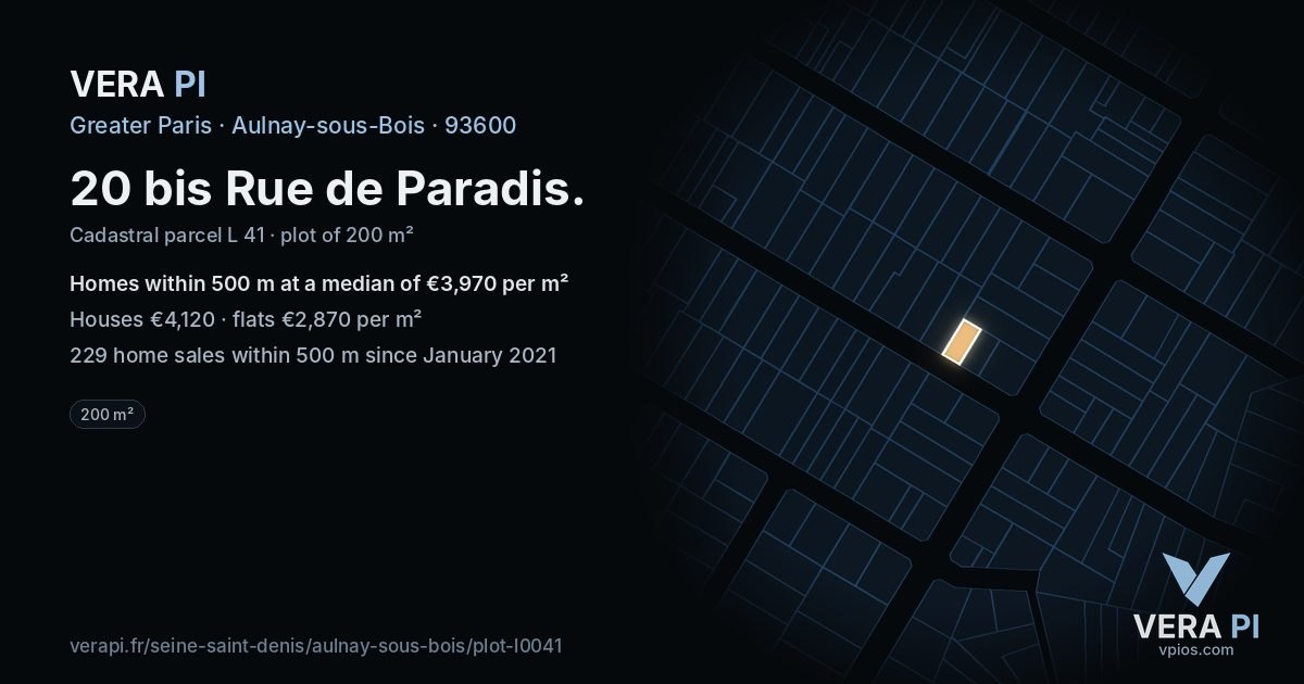20 bis Rue de Paradis, Aulnay-sous-Bois at night – the plot lit, the parcels around coloured by the prices near them