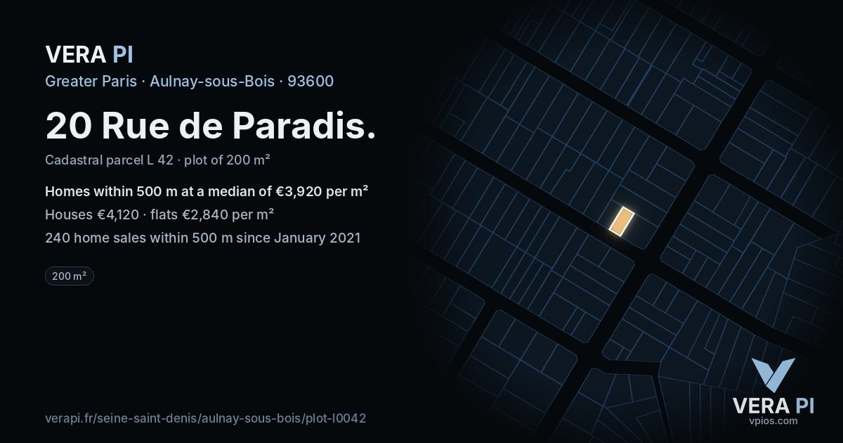 20 Rue de Paradis, Aulnay-sous-Bois at night – the plot lit, the parcels around coloured by the prices near them