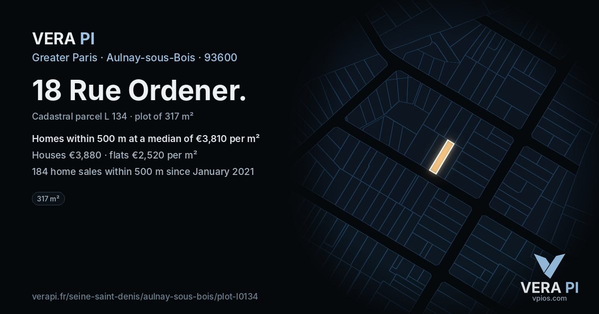 18 Rue Ordener, Aulnay-sous-Bois at night – the plot lit, the parcels around coloured by the prices near them
