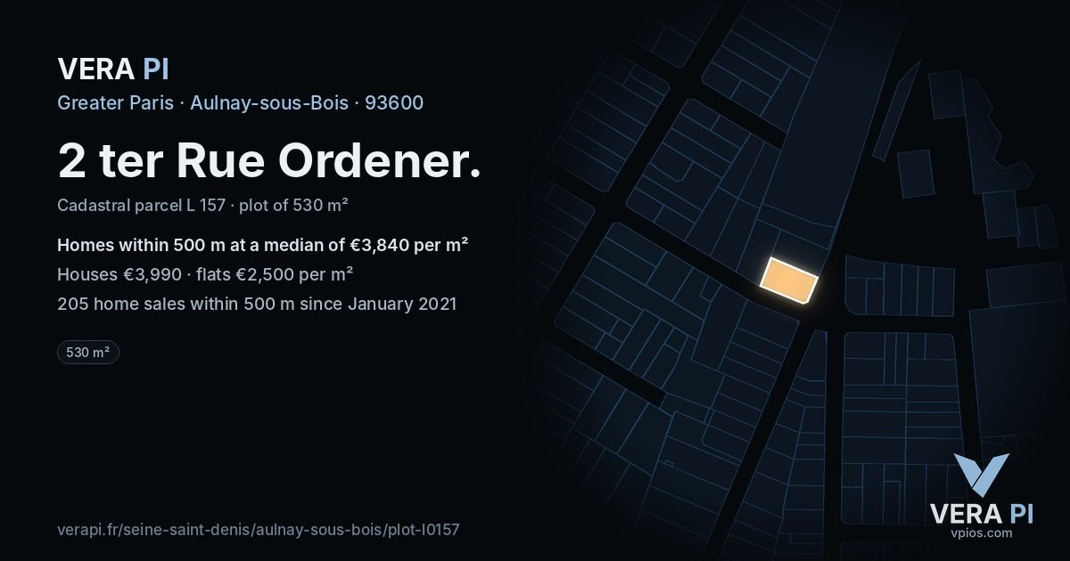 2 ter Rue Ordener, Aulnay-sous-Bois at night – the plot lit, the parcels around coloured by the prices near them