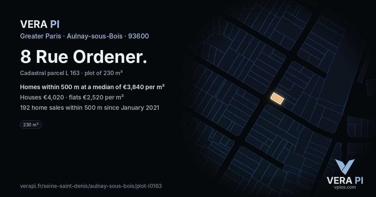 8 Rue Ordener, Aulnay-sous-Bois at night – the plot lit, the parcels around coloured by the prices near them