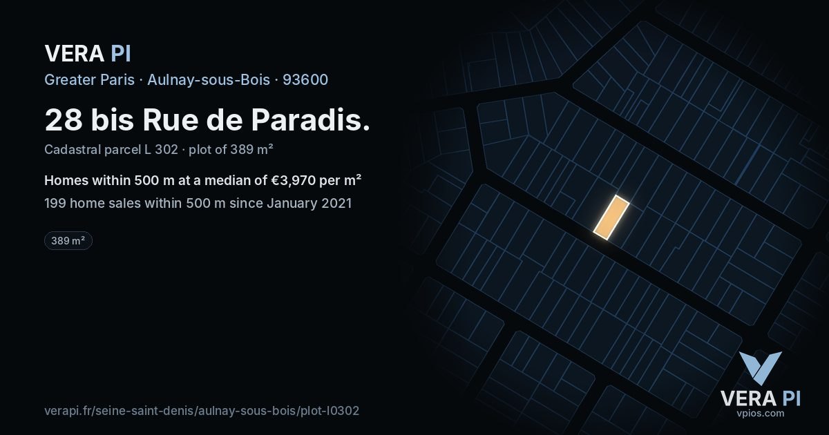 28 bis Rue de Paradis, Aulnay-sous-Bois at night – the plot lit, the parcels around coloured by the prices near them