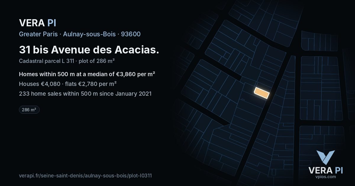 31 bis Avenue des Acacias, Aulnay-sous-Bois at night – the plot lit, the parcels around coloured by the prices near them
