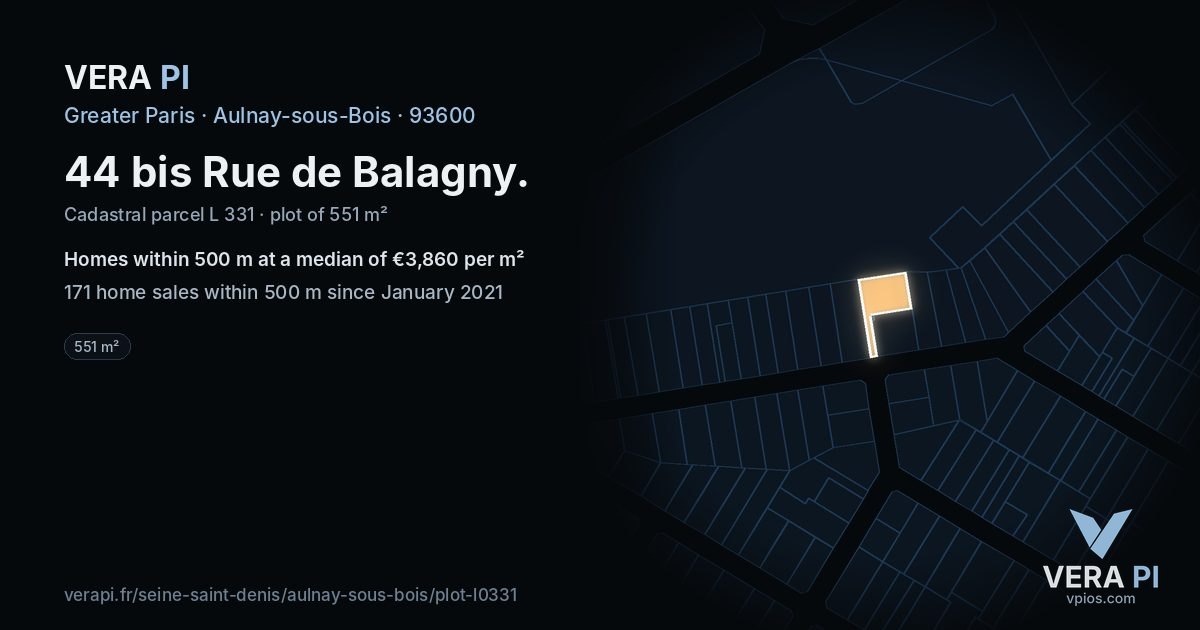 44 bis Rue de Balagny, Aulnay-sous-Bois at night – the plot lit, the parcels around coloured by the prices near them