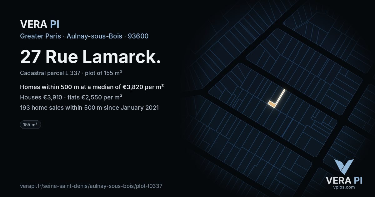 27 Rue Lamarck, Aulnay-sous-Bois at night – the plot lit, the parcels around coloured by the prices near them