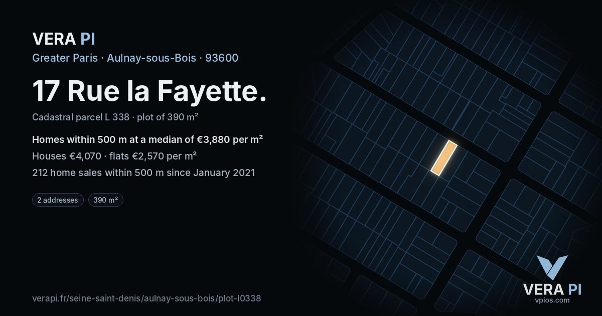 17 Rue la Fayette, Aulnay-sous-Bois at night – the plot lit, the parcels around coloured by the prices near them